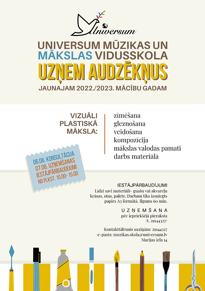 Universum mūzikas un mākslas vidusskolas jauno audzēkņu uzņemšanas 2022./2023. mācību gadam plakāts vizuāli plastiskajā mākslā